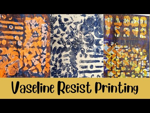 Vaseline Resist Technique for Gel Printing