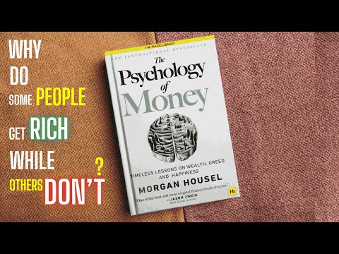 THE PSYCHOLOGY OF MONEY | MORGAN HOUSEL | WHY DO SOME PEAPLE GET RICH | FULL-AUDIOBOOK | THE MG-LIBR