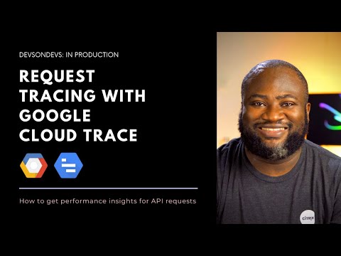 How to get performance insights from your APIs with Google Cloud Trace