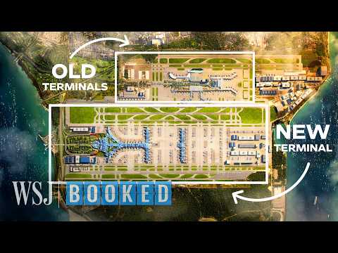 The $8B Plan to Make the ‘World's Best Airport’ Even Bigger | WSJ Booked