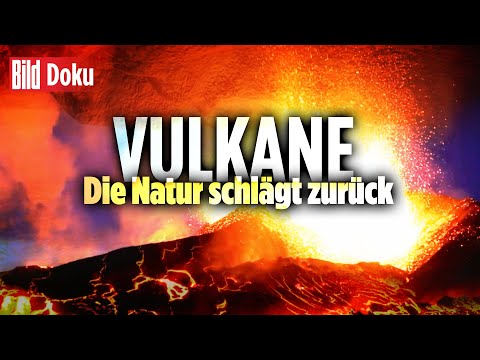 Feuer aus der Tiefe: Die ungezähmte Kraft der Vulkane | BILD Doku