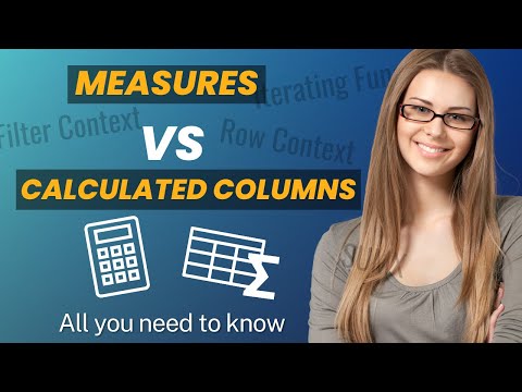 Measures Versus Calculated Columns in DAX and Power BI - All You Need to Know