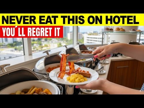 Foods you should NEVER eat in hotels (you'll thank me for it)