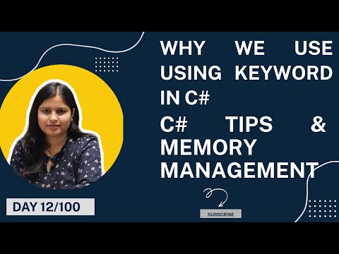 Day 12/100 | Why We Use using Keyword in C# | C# Tips & Memory Management