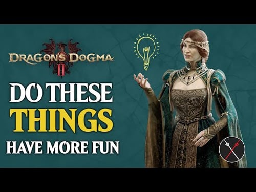 Dragon's Dogma 2 - Do THIS to Have MORE FUN!