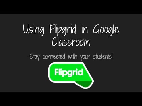 Basic Flipgrid Tutorial for Google Classroom