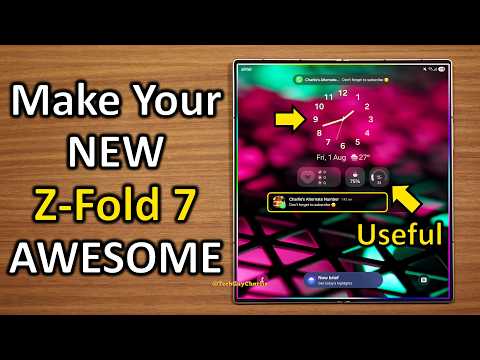 Galaxy Z Fold 7 - 30 Important Things You Should Do β
(One UI 8)