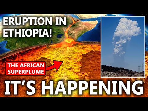 The African Superplume IS AWAKENING as Hayli Gubii Volcano ERUPTS for the First Time in 10,000 Years