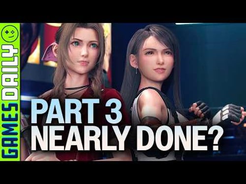 Final Fantasy 7 Remake Part 3 Development in Final Push - Kinda Funny Games Daily 02.18.26