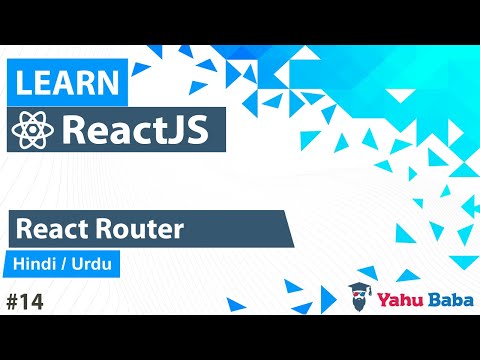ReactJS React Router Tutorial in Hindi Urdu