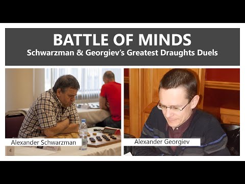 Battle of Minds: Schwarzman & Georgiev’s Greatest Draughts Duels