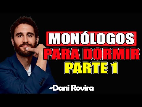 Monólogos Para Dormir Parte 1 - Dani Rovira 2025