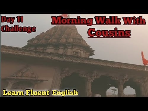 Morning Walk with cousin ☺️😄