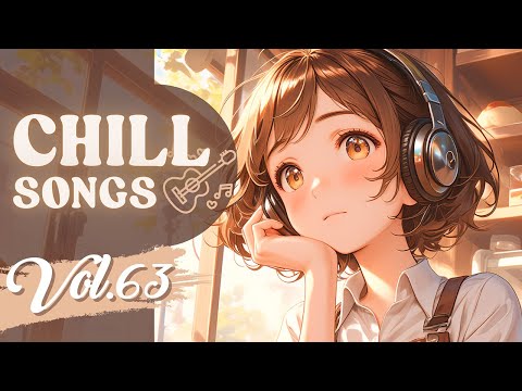 Chill Songs Vol.63 | Calm Lo-fi & Warm R&B for Deep Focus & Weekend Vibes
