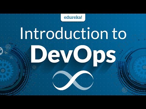Introduction to DevOps | DevOps Tutorial for Beginners | DevOps Tools | DevOps Training | Edureka