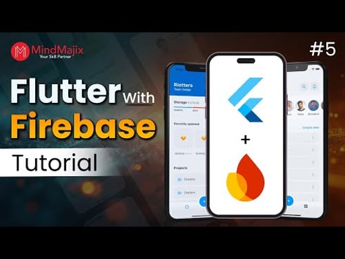 Flutter Firebase Tutorial 2026 | How to Add & Setup Firebase to Your Flutter APP | MindMajix