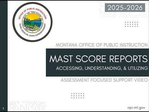 MAST Accessing & Utilizing Score Reports