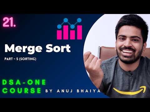 Merge Sort Algorithm | C++ / Java Complete explanation for Beginners and Code | DSA-One Course #21