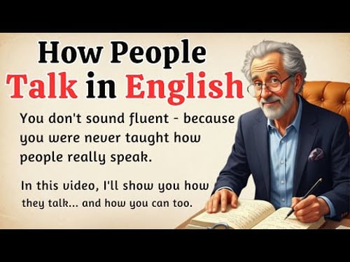 How People Talk in English β And Why You Donβt Sound Like Them || Graded Reader β
οΈ