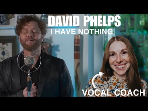 Vocal coach reacts to David Phelps - I Have Nothing