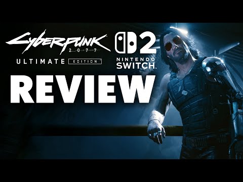 Cyberpunk 2077 Switch 2 Review - How Is This Even Running On A Handheld?