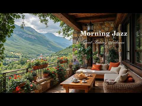 Morning Jazz at Quiet Balcony Ambience | Nature Therapy Retreat with Jazz Music to Calm & Relax