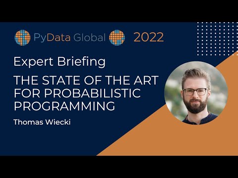Thomas Wiecki: The State of the Art for Probabilistic Programming | PyData Global 2022
