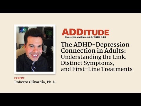 The ADHD-Depression Link in Adults: Symptoms & Treatments (with Roberto Olivardia, Ph.D.)