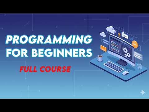Programming For Beginners (Full Course)
