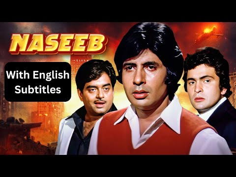 Naseeb (1981) - Superhit Hindi Movie With English Subtitles | Amitabh Bachchan, Rishi Kapoor, Hema