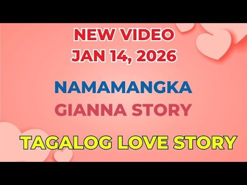 NAMAMANGKA | GIANNA STORY | Tagalog Love Story | Love Station Manila