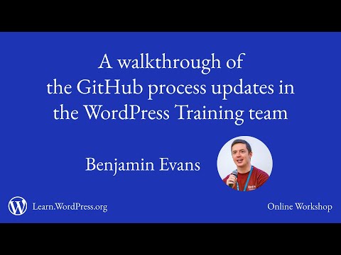 A walkthrough of the GitHub process updates in the WordPress Training team