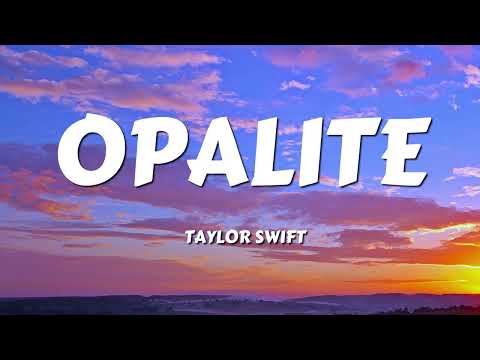 Taylor Swift - Opalite (Lyrics)