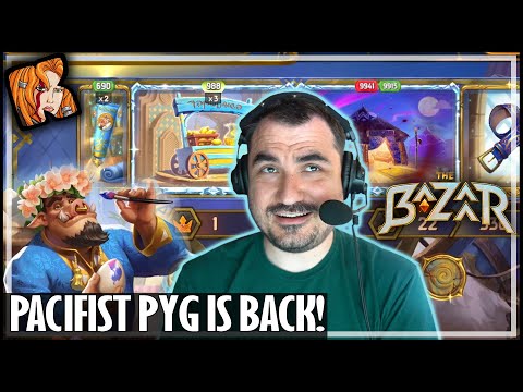 PACIFIST PYG IS BACK! - The Bazaar