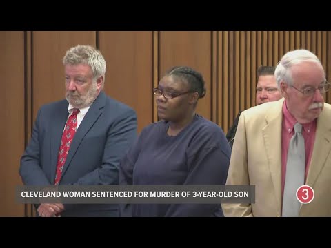 Cleveland woman who killed 3-year-old son sentenced