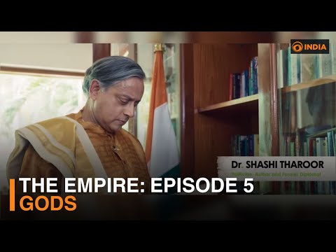 Episode 5 - GODS | The Empire | Imperial Receipts With Dr. Shashi Tharoor