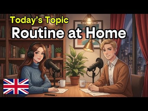 How to Describe Your Daily Routine at Home in English | Conversation Practice
