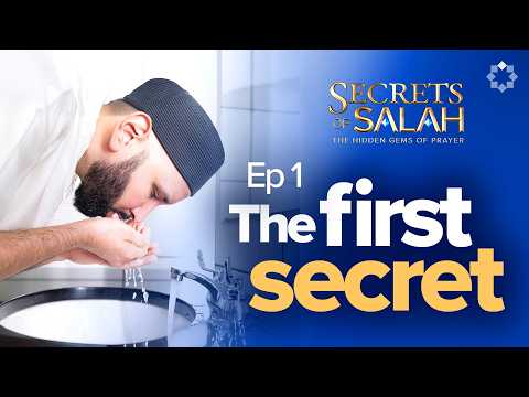 The Art of Wudu | Ep. 1 | Secrets of Salah, a Dhul Hijjah series with Dr. Omar Suleiman