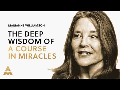 The Power Of Your Thoughts & A Course In Miracles | Marianne Williamson