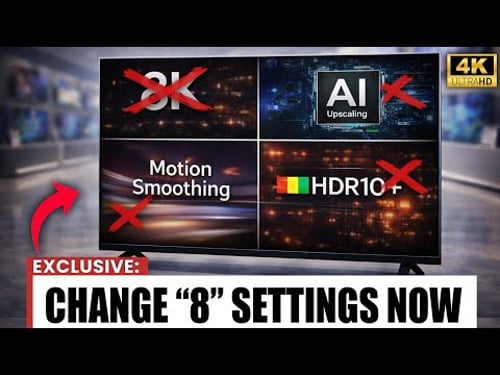 8 TV SETTINGS YOU SHOULD CHANGE IMMEDIATELY