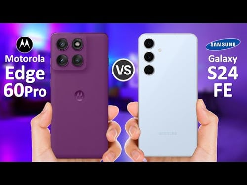 Motorola Edge 60 Pro VS Samsung Galaxy S24 FE