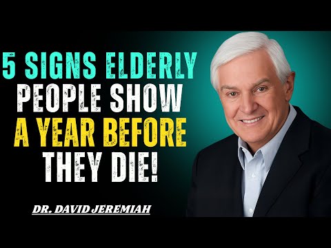 5 Spiritual Signs Before Death in the Elderly | Dr. David Jeremiah