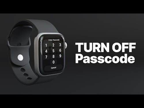 Apple Watch: Disable Passcode - How To Turn Passcode On & Off