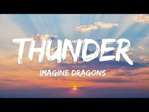 Imagine Dragons - Thunder (Lyrics)