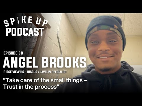 Spike Up Podcast - Ep 80: Angel Brooks (Ridge View)