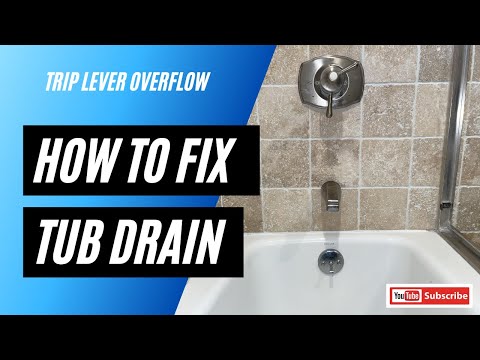 How To Adjust Bath Tub Drain - Trip Lever Drain