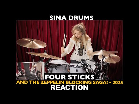 Musicians REACT to Sina Drums: Four Sticks (plus VIDEO BLOCKING DRAMA from the Zeppelin camp!) 2025