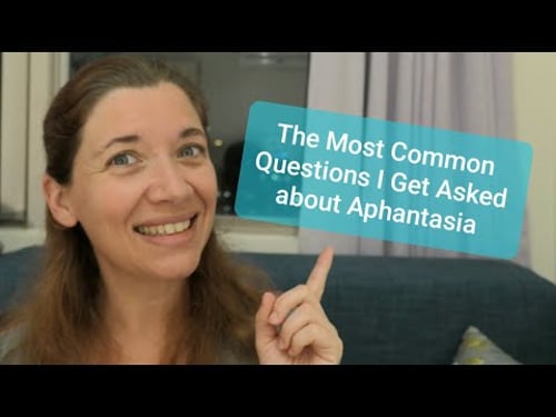 The Most Common Questions I Get Asked about Aphantasia