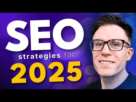 The Best SEO Strategies for 2025