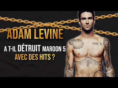 MAROON 5 : COMMENT ILS SONT AUTANT DÉTESTÉS MALGRÉ LES HITS? (Adam Levine)